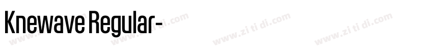 Knewave Regular字体转换